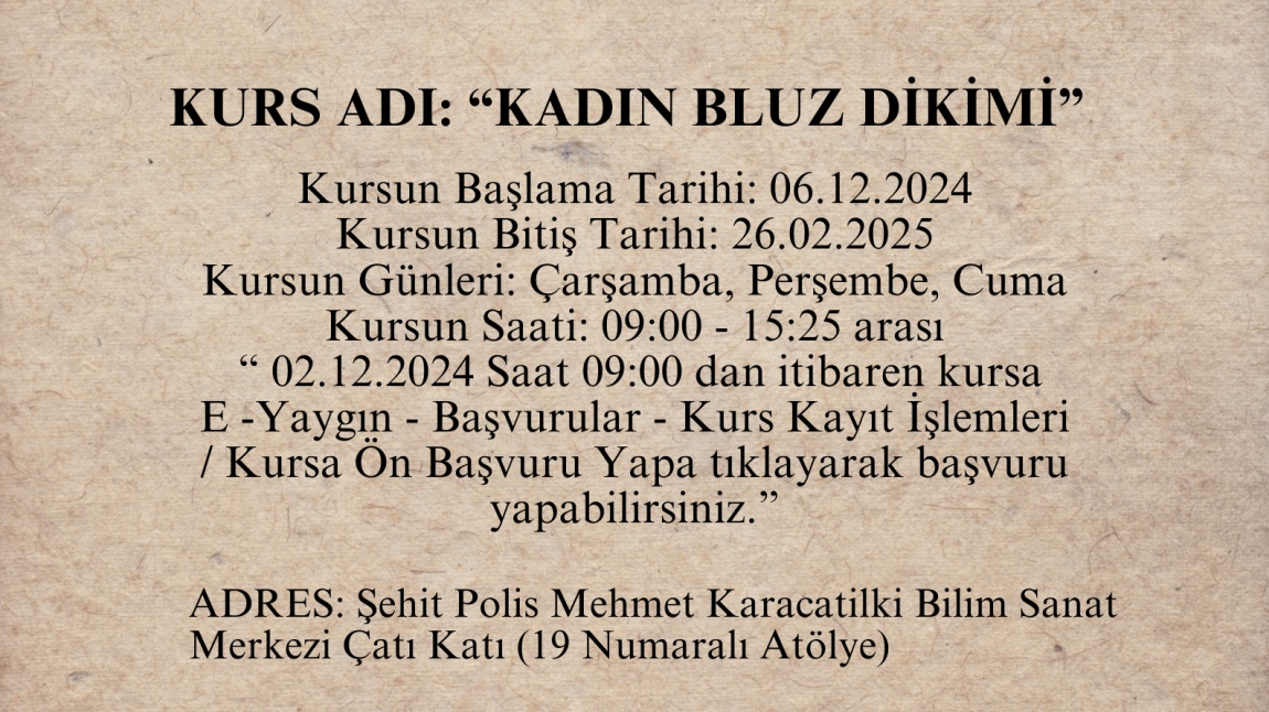 Kurs Adı: “KADIN BLUZ DİKİMİ”