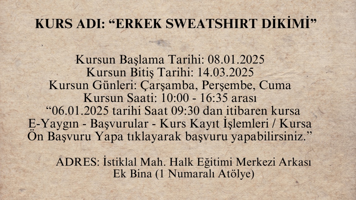 Kurs Adı: “ERKEK SWEATSHIRT DİKİMİ”